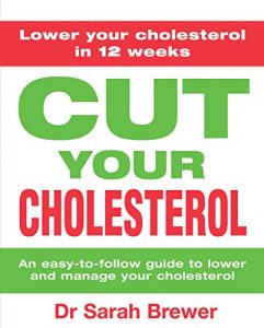 Download Cut Your Cholesterol: A Three-month Programme to Reducing Cholesterol pdf, epub, ebook