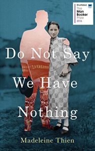 Download Do Not Say We Have Nothing pdf, epub, ebook