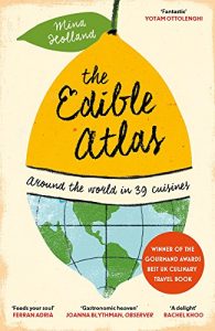 Download The Edible Atlas: Around the World in Thirty-Nine Cuisines pdf, epub, ebook