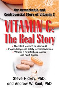 Download Vitamin C: The Real Story: The Remarkable and Controversial Healing Factor pdf, epub, ebook