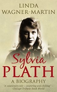 Download Sylvia Plath: A Biography pdf, epub, ebook