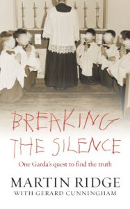 Download Breaking the Silence: One Man’s Quest to Find the Truth About One of the Most Horrific Series of Sex Abuse Cases in Ireland pdf, epub, ebook