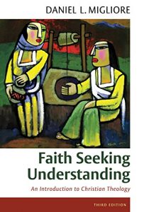 Download Faith Seeking Understanding: An Introduction to Christian Theology, third ed. pdf, epub, ebook