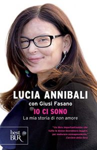 Download Io ci sono: La mia storia di non amore (Best BUR) (Italian Edition) pdf, epub, ebook
