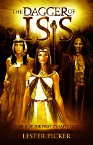Download The Dagger of Isis (The First Dynasty Book 2) pdf, epub, ebook