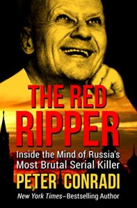 Download The Red Ripper: Inside the Mind of Russia’s Most Brutal Serial Killer pdf, epub, ebook