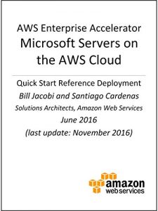 Download Microsoft Servers on AWS (AWS Quick Start) pdf, epub, ebook
