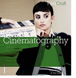 Download FilmCraft: Cinematography pdf, epub, ebook