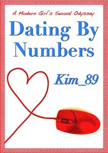 Download Dating By Numbers: A Modern Girl’s Sexual Odyssey pdf, epub, ebook