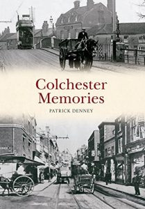 Download Colchester Memories pdf, epub, ebook