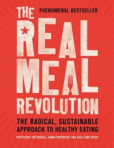 Download The Real Meal Revolution: The Radical, Sustainable Approach to Healthy Eating pdf, epub, ebook