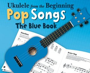 Download Ukulele From The Beginning Pop Songs (The Blue Book) pdf, epub, ebook