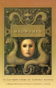 Download Madwomen: The “Locas mujeres” Poems of Gabriela Mistral, a Bilingual Edition pdf, epub, ebook