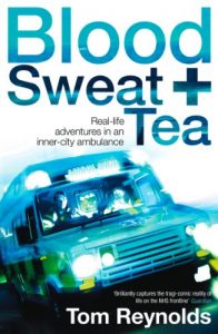 Download Blood, Sweat and Tea: Real Life Adventures in an Inner-city Ambulance pdf, epub, ebook