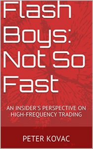 Download Flash Boys: Not So Fast: An Insider’s Perspective on High-Frequency Trading pdf, epub, ebook