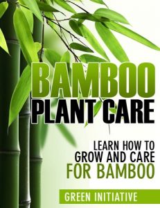 Download Bamboo Plant Care – How to Grow and Care for Bamboo pdf, epub, ebook