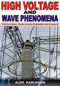 Download High Voltage and Wave Phenomena: – For Electrical Power System Engineers and Students pdf, epub, ebook