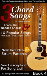 Download 3 Chord Songs Book 4: Play 10 Songs on Guitar with 3 Chords – Includes Strum Patterns (3 Chords Songs) pdf, epub, ebook