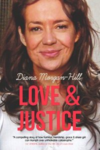 Download LOVE & JUSTICE: A Compelling True Story Of Triumph Over Tragedy pdf, epub, ebook