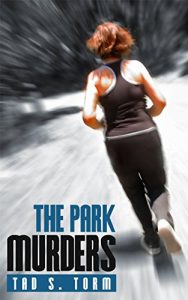 Download The Park Murders (Kindle Books Mystery and Suspense Crime Thrillers Series Book 1) pdf, epub, ebook