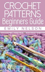 Download Beginners Guide To Crochet Patterns pdf, epub, ebook
