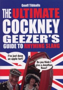 Download The Ultimate Cockney Geezer’s Guide to Rhyming Slang pdf, epub, ebook