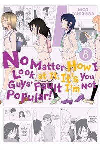 Download No Matter How I Look at It, It’s You Guys’ Fault I’m Not Popular!, Vol. 8 pdf, epub, ebook