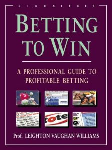 Download Betting To Win: A Professional Guide To Profitable Betting pdf, epub, ebook