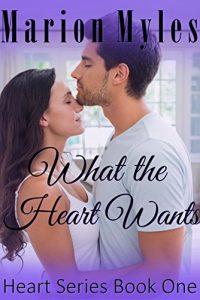 Download What the Heart Wants (Heart Series Book 1) pdf, epub, ebook