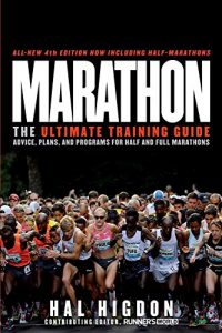 Download Marathon: The Ultimate Training Guide: Advice, Plans, and Programs for Half and Full Marathons pdf, epub, ebook