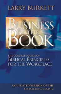 Download Business By The Book: Complete Guide of Biblical Principles for the Workplace pdf, epub, ebook