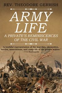 Download Army Life: A Private’s Reminiscences of the Civil War pdf, epub, ebook