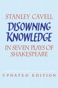 Download Disowning Knowledge: In Seven Plays of Shakespeare pdf, epub, ebook