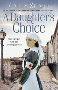 Download A Daughter’s Choice (East End Daughters, Book 2) pdf, epub, ebook