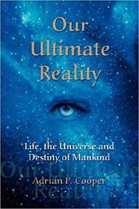 Download Our Ultimate Reality, Life, the Universe and Destiny of Mankind pdf, epub, ebook