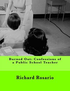 Download Burned Out: Confessions of a Public School Teacher pdf, epub, ebook