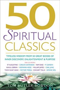 Download 50 Spiritual Classics: Timeless Wisdom From 50 Great Books of Inner Discovery, Enlightenment and Purpose (50 Classics) pdf, epub, ebook