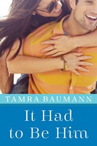 Download It Had to Be Him (An It Had to Be Novel Book 1) pdf, epub, ebook