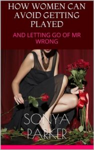 Download HOW WOMEN CAN AVOID GETTING PLAYED: AND LETTING GO OF MR WRONG pdf, epub, ebook