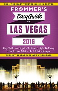 Download Frommer’s EasyGuide to Las Vegas 2016 (Easy Guides) pdf, epub, ebook