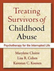 Download Treating Survivors of Childhood Abuse: Psychotherapy for the Interrupted Life pdf, epub, ebook