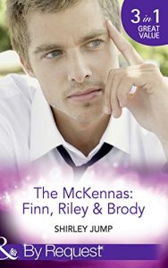 Download The Mckennas: Finn, Riley and Brody: One Day to Find a Husband / How the Playboy Got Serious / Return of the Last McKenna (Mills & Boon By Request) (The McKenna Brothers, Book 1) pdf, epub, ebook