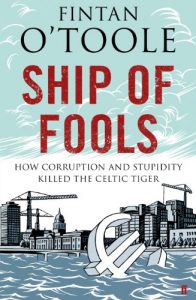 Download Ship of Fools: How Stupidity and Corruption Sank the Celtic Tiger pdf, epub, ebook