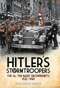 Download Hitler’s Stormtroopers: The SA, The Nazis’ Brownshirts, 1922 – 1945 pdf, epub, ebook