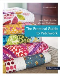 Download The Practical Guide to Patchwork: New Basics for the Modern Quiltmaker pdf, epub, ebook