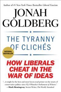 Download The Tyranny of Clichés: How Liberals Cheat in the War of Ideas pdf, epub, ebook