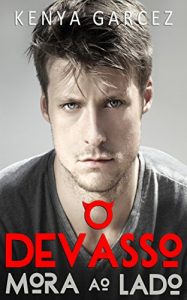 Download O Devasso Mora Ao Lado (Portuguese Edition) pdf, epub, ebook