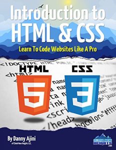 Download Introduction To HTML & CSS: Learn To Code Websites Like A Pro pdf, epub, ebook