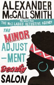 Download The Minor Adjustment Beauty Salon (No. 1 Ladies’ Detective Agency series Book 14) pdf, epub, ebook