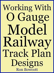 Download Working With O Gauge Model Railway Track Plan Designs pdf, epub, ebook